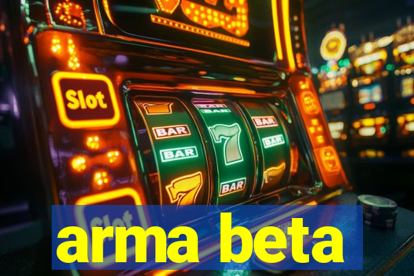 arma beta