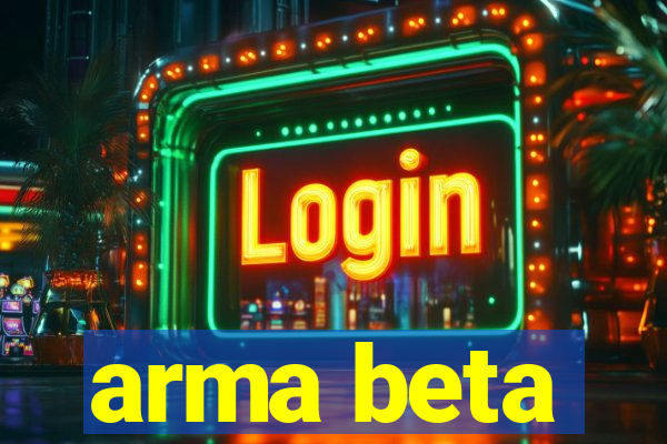 arma beta