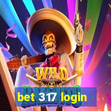 bet 317 login