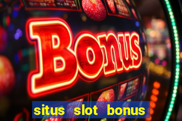 situs slot bonus garansi kekalahan