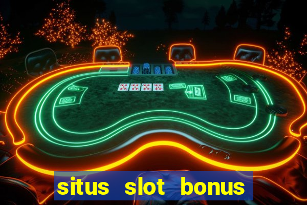 situs slot bonus garansi kekalahan