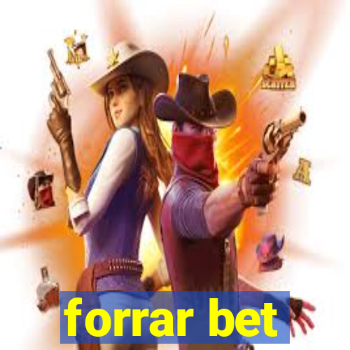 forrar bet