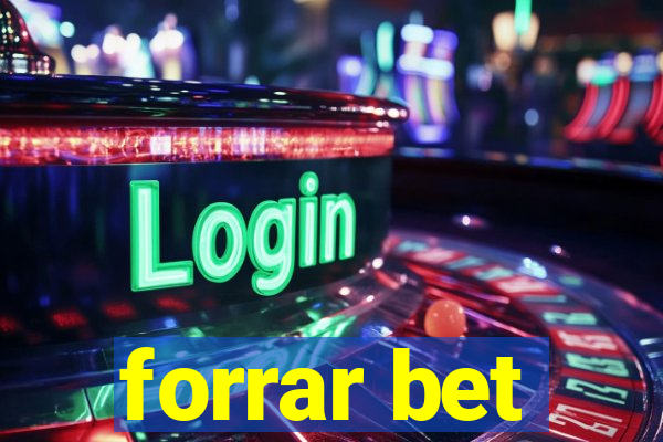 forrar bet