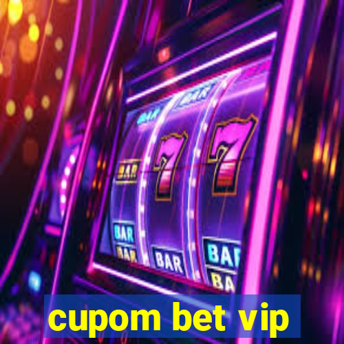 cupom bet vip