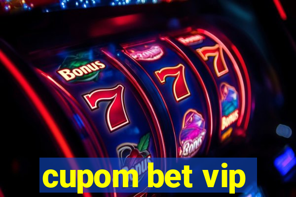 cupom bet vip