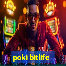 poki bitlife