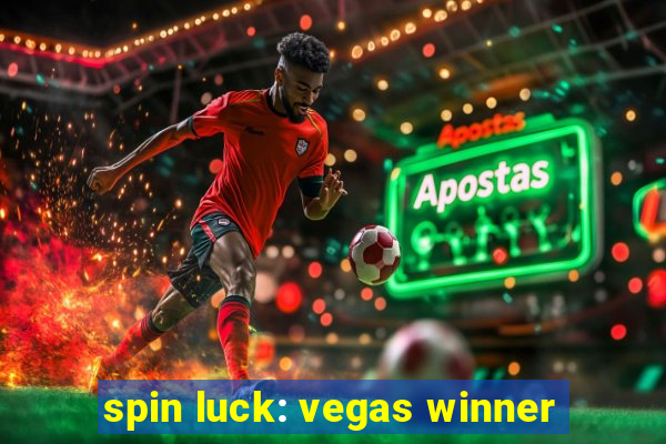 spin luck: vegas winner