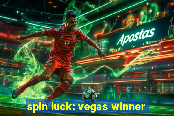 spin luck: vegas winner