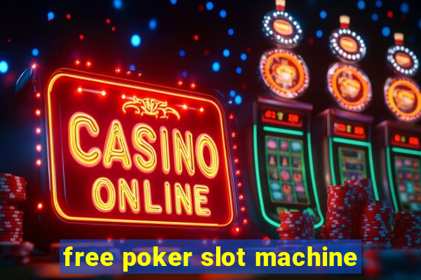 free poker slot machine