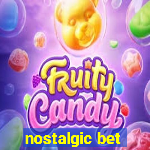 nostalgic bet