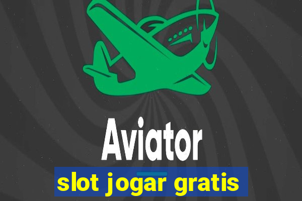 slot jogar gratis