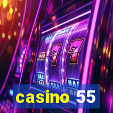 casino 55