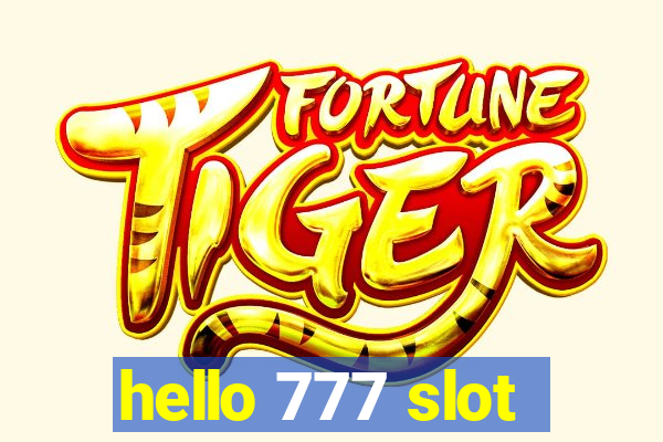 hello 777 slot