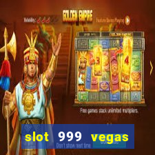 slot 999 vegas game ll