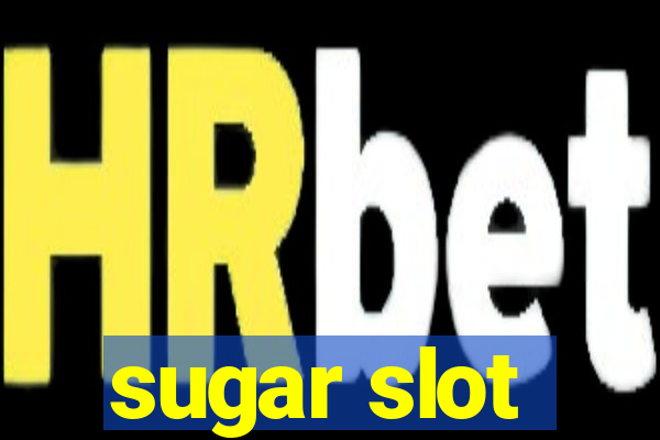 sugar slot