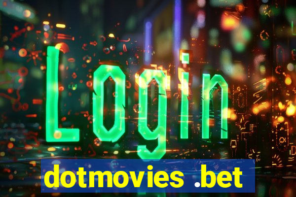 dotmovies .bet