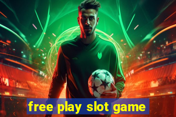 free play slot game