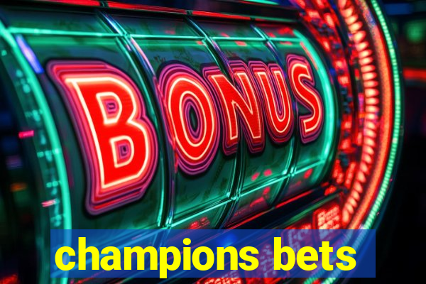 champions bets