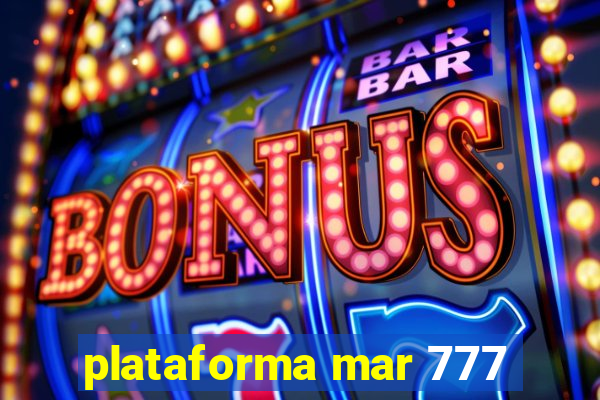 plataforma mar 777