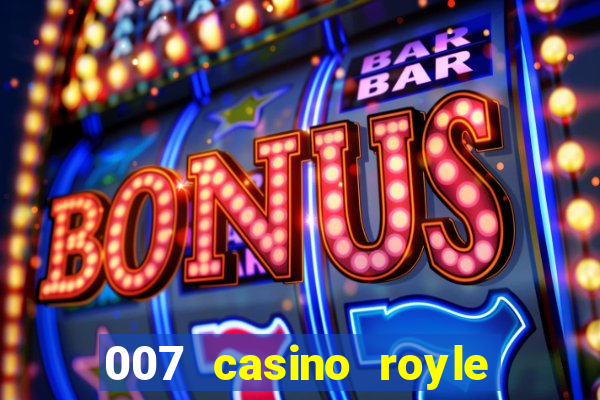 007 casino royle dublado compeltyo