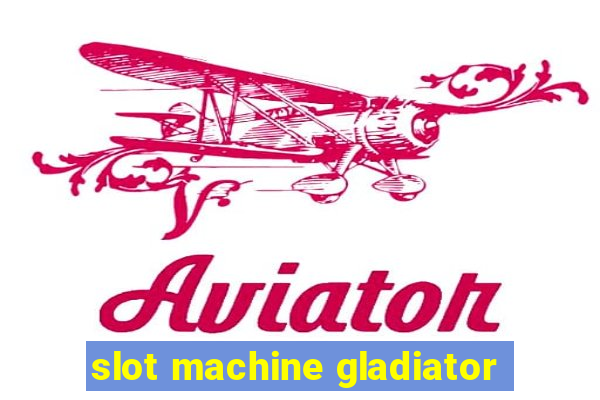 slot machine gladiator