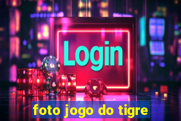 foto jogo do tigre