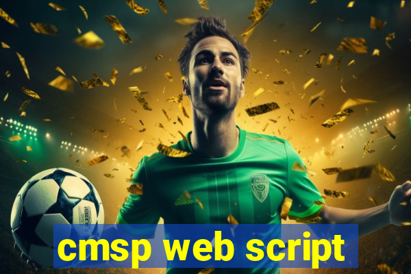 cmsp web script