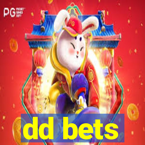 dd bets