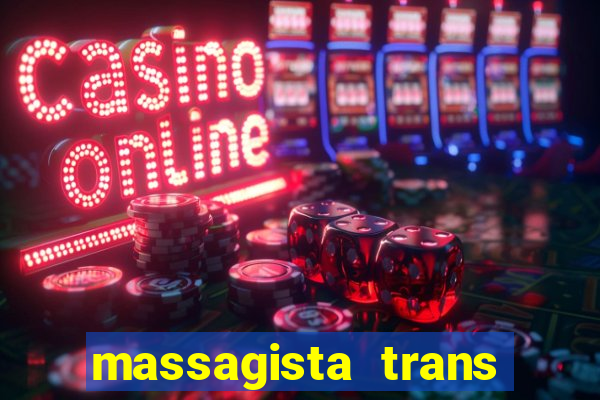 massagista trans sao paulo