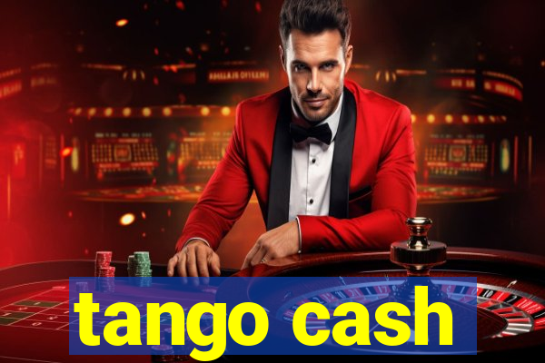 tango cash