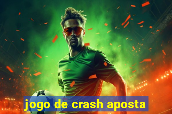 jogo de crash aposta