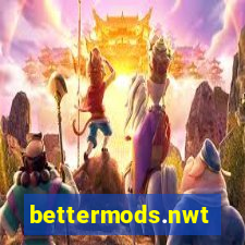 bettermods.nwt