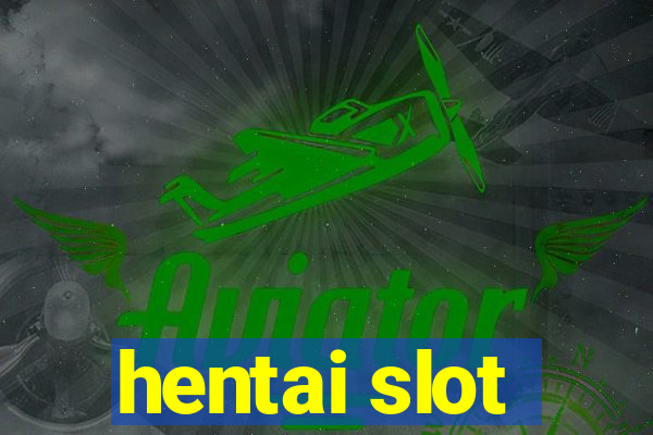 hentai slot