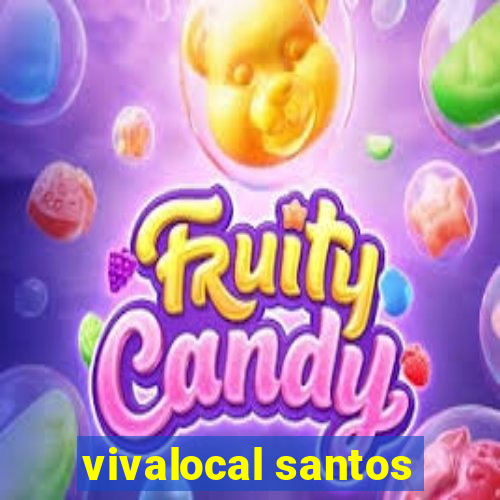 vivalocal santos