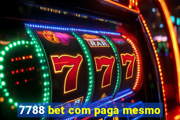 7788 bet com paga mesmo