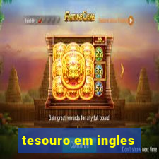 tesouro em ingles