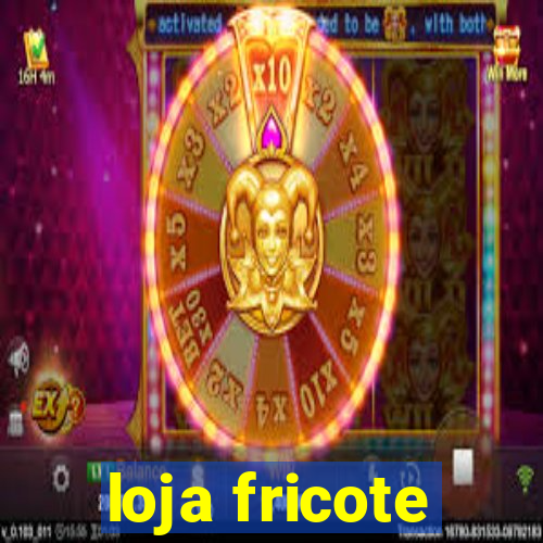 loja fricote