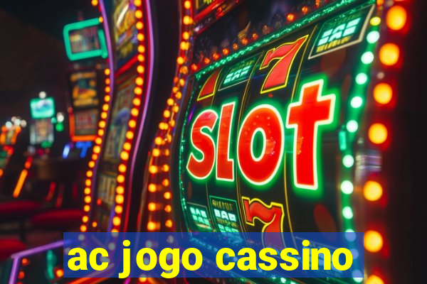 ac jogo cassino