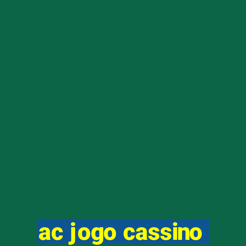 ac jogo cassino