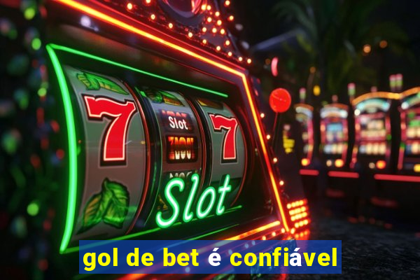 gol de bet é confiável