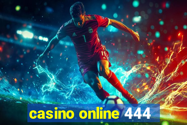 casino online 444