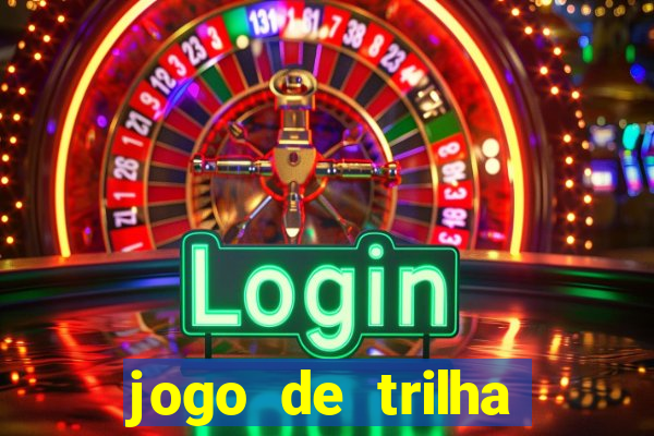 jogo de trilha para imprimir