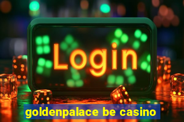 goldenpalace be casino