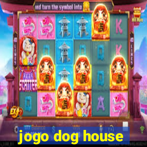 jogo dog house