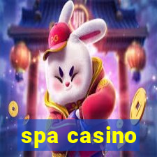 spa casino