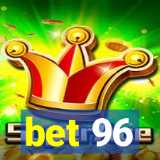 bet 96