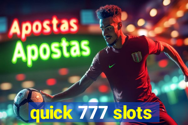 quick 777 slots