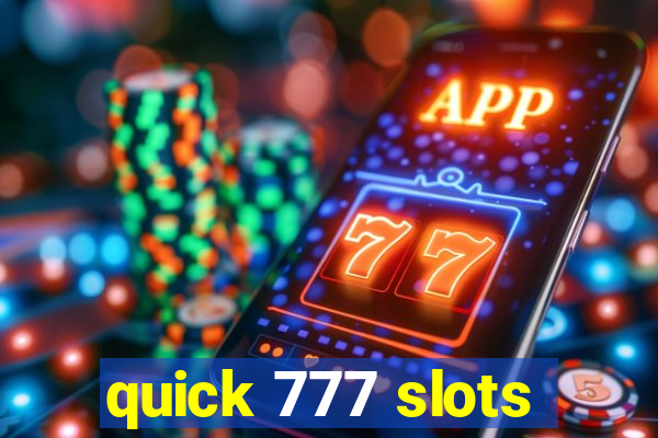 quick 777 slots