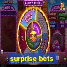 surprise bets