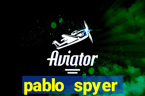 pablo spyer namorada atual